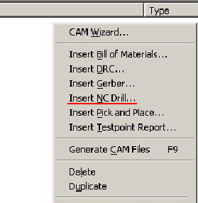 在CAM Outputs for *.cam窗口點(diǎn)擊鼠標(biāo)右鍵，選擇“Insert NC Drill”生成鉆孔文件